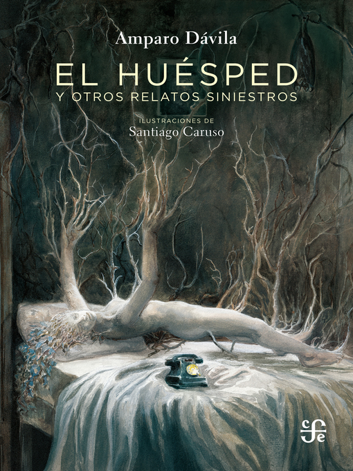 Title details for El huésped y otros relatos siniestros by amparo Dávila - Available